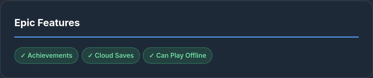 Epic Features row with Achievements, Can Play Offline and Cloud Saves chips