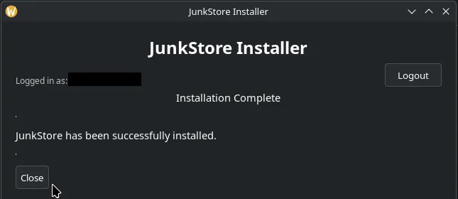 The installer showing Installation Complete and the message JunkStore has been successfully installed, with a Close button